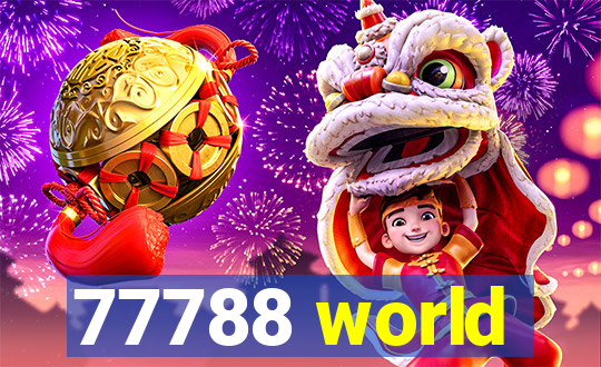 77788 world